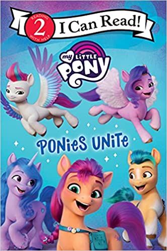 MLP: ANG Ponies Unite (I Can Read Level 2) Book