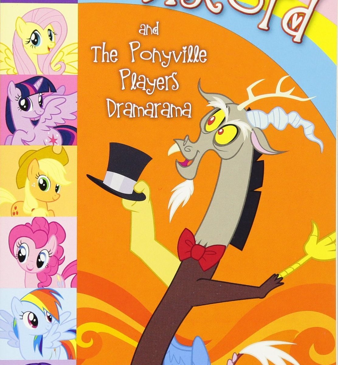 MLP Discord and the Ponyville Players Dramarama Book 1