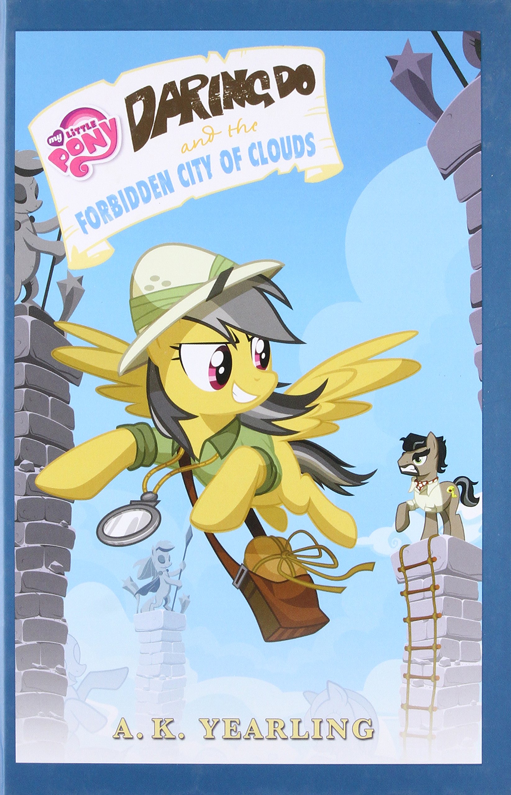 MLP Daring Do and the Forbidden City of Clouds Book 1