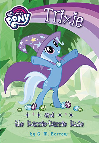 MLP Trixie and the Razzle-Dazzle Ruse Book