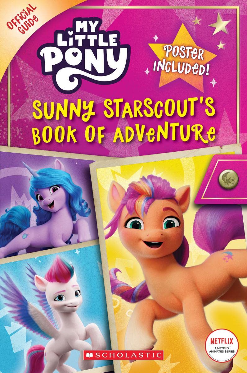 MLP: ANG Sunny Starscout's Book of Adventure (Official Guide) Book