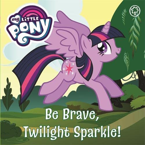 MLP Be Brave, Twilight Sparkle: Board Book 1