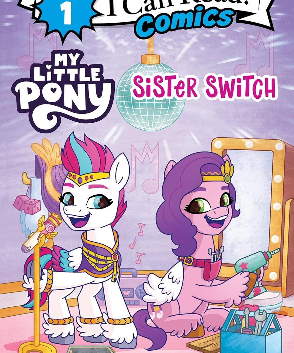 MLP: MYM Sister Switch (I Can Read Comics Level 1, 17) Book 1