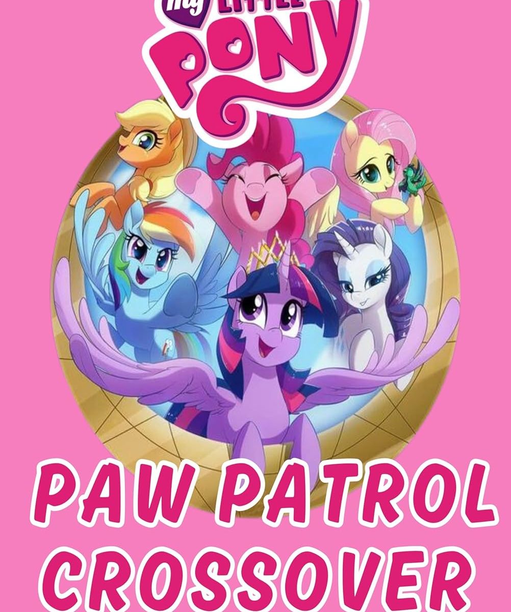 MLP Paw Patrol Crossover Kindle Edition Digital Book