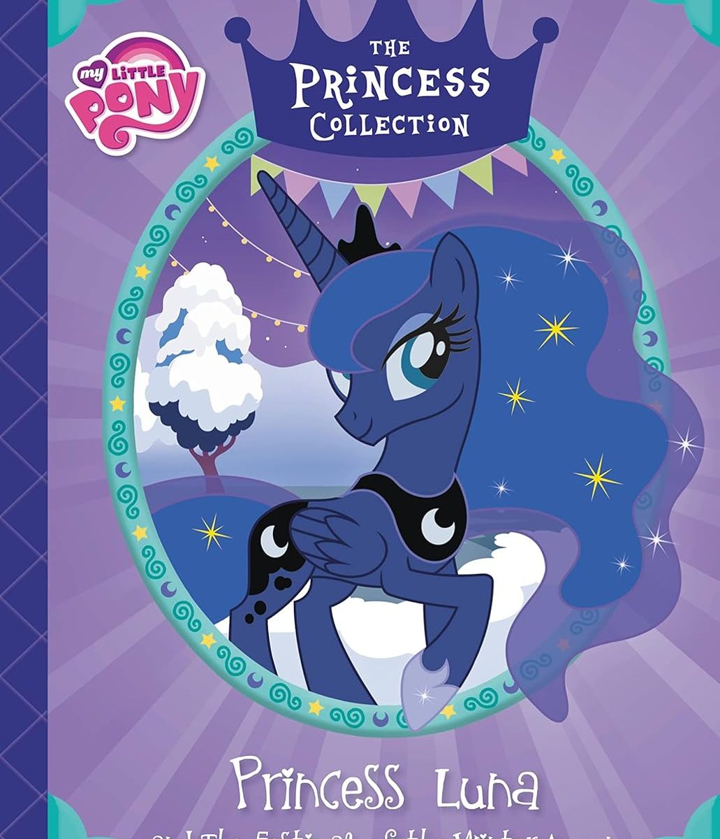 MLP The Princess Collection Princess Luna and The Festival of the Winter Moon Book
