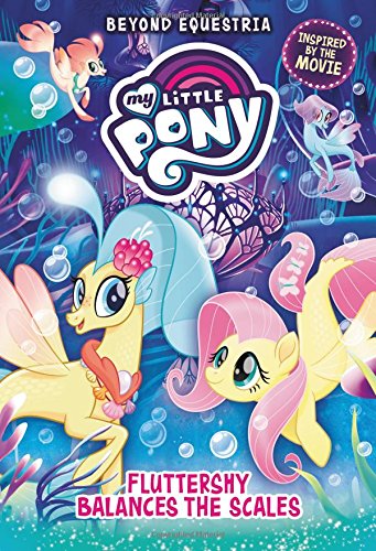 MLP: TM Beyond Equestria: Fluttershy Balances the Scales Book 1